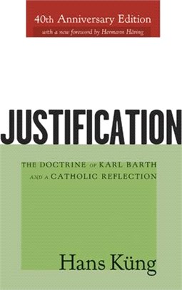 Justification ― The Doctrine of Karl Barth and a Catholic Reflection