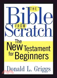 The Bible from Scratch ─ The New Testament for Beginners
