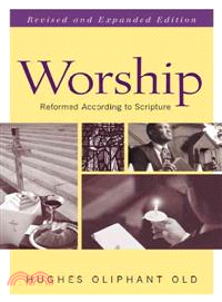 Worship ─ Reformed According to Scripture