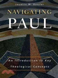 Navigating Paul ─ An Introduction to Key Theological Concepts