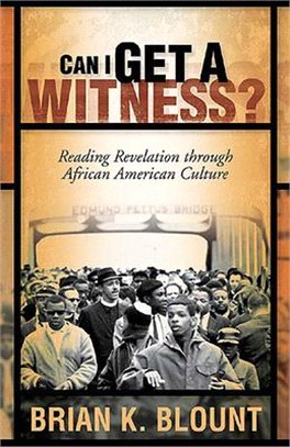 Can I Get A Witness? ― Reading Revelation Through African American Culture