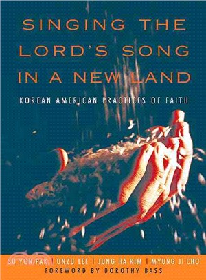 Singing The Lord's Song In A New Land ― Korean American Practices Of Faith