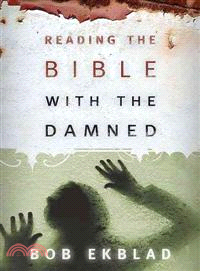 Reading The Bible With The Damned