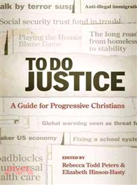 To Do Justice ─ A Guide for Progressive Christians
