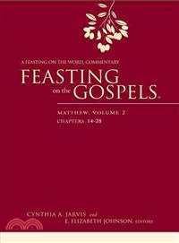 Feasting on the Gospels ─ Matthew Chapters 14-28: Feasting on the Word Commentary