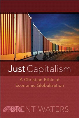 Just Capitalism ─ A Christian Ethic of Economic Globalization