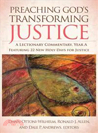 Preaching God's Transforming Justice ─ A Lectionary Commentary, Year A