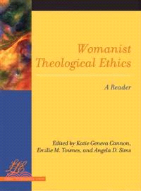 Womanist Theological Ethics ─ A Reader