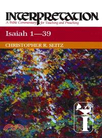 Isaiah 1-39 ─ Interpretation: A Bible Commentary for Teaching and Preaching