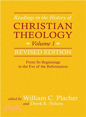 Readings in the History of Christian Theology ─ From Its Beginnings to the Eve of the Reformation