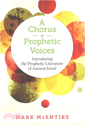A Chorus of Prophetic Voices ─ Introducing the Prophetic Literature of Ancient Israel