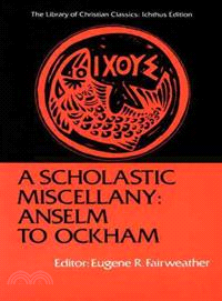 A Scholastic Miscellany—Anselm to Ockham