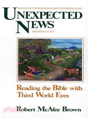 Unexpected News ─ Reading the Bible With Third World Eyes