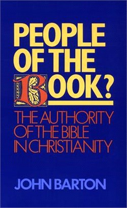 People of the Book ― The Authority of the Bible in Christianity