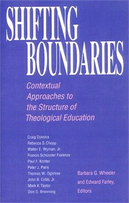 Shifting Boundaries ─ Contextual Approaches to the Structure of Theological Education