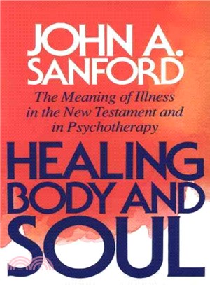 Healing Body and Soul ― The Meaning of Illness in the New Testament and in Psychotherapy