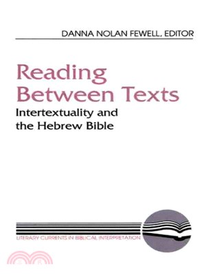 Reading Between Texts ― Intertextuality and the Hebrew Bible