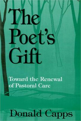 The Poet's Gift ― Toward the Renewal of Pastoral Care
