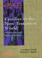 Families in the New Testament World ─ Households and House Churches