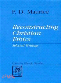 Reconstructing Christian Ethics—Selected Writings