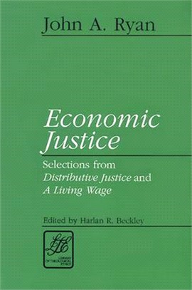 Economic Justice ― Selections from Distributive Justice and a Living Wage