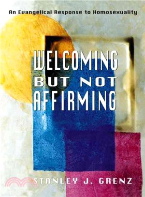 Welcoming but Not Affirming ─ An Evangelical Response to Homosexuality