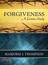 Forgiveness ─ A Lenten Study