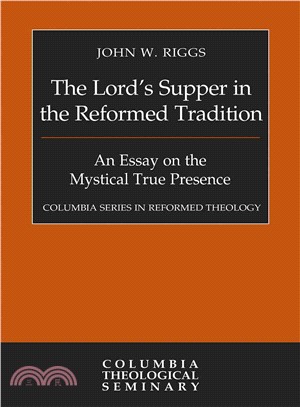 The Lord's Supper in the Reformed Tradition ─ An Essay on the Mystical True Presence