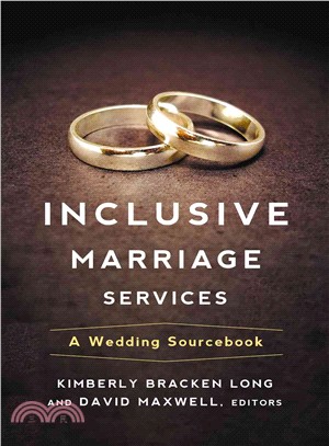 Inclusive Marriage Services ─ A Wedding Sourcebook