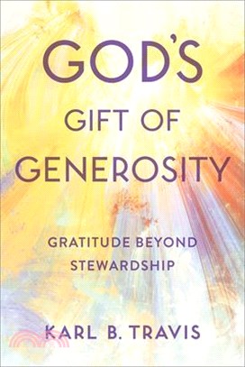 God's Gift of Generosity: Gratitude Beyond Stewardship