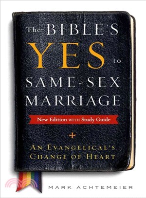 The Bible's Yes to Same-Sex Marriage ─ An Evangelical's Change of Heart: With Study Guide