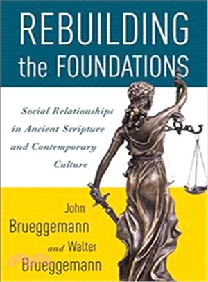 Rebuilding the Foundations ─ Social Relationships in Ancient Scripture and Contemporary Culture