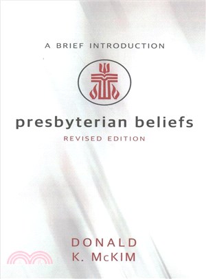 Presbyterian Beliefs ─ A Brief Introduction