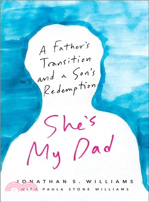 She's My Dad ― A Father Transition and a Son Redemption