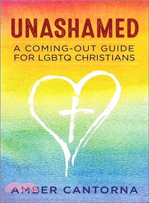Unashamed ― A Coming-out Guide for Lgbtq Christians