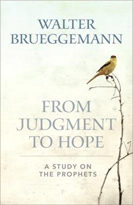 From Judgment to Hope ― A Study on the Prophets