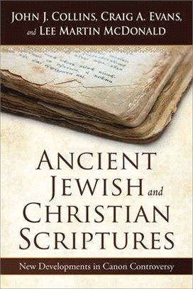 Ancient Jewish and Christian Scriptures ― New Developments in Canon Controversy