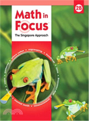 Math in Focus: Singapore Math ― Student Edition, Book B Grade 2 2009