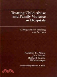 Treating Child Abuse and Family Violence in Hospitals ─ A Program for Training and Services