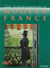 The Transformation of Modern France—Essays in Honor of Gordon Wright