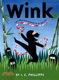 Wink :the ninja who wanted t...