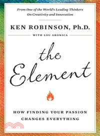 The element :how finding your passion changes everything /