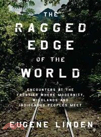 The Ragged Edge of the World