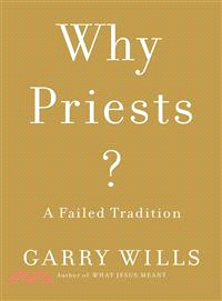 Why Priests? ─ A Failed Tradition