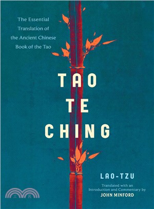 Tao Te Ching ― The Essential Translation of the Ancient Chinese Book of the Way