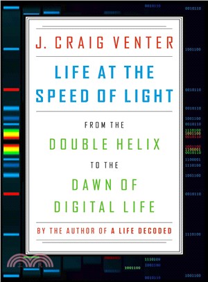 Life at the Speed of Light ― From the Double Helix to the Dawn of Digital Life