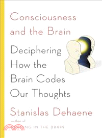 Consciousness and the Brain ― Deciphering How the Brain Codes Our Thoughts