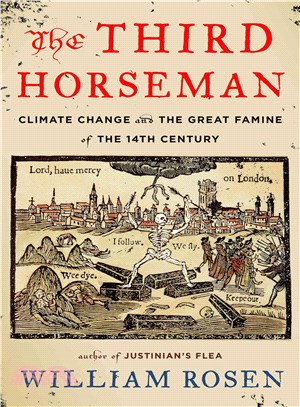 The Third Horseman ― Climate Change and the Great Famine of the 14th Century