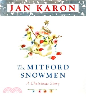 The Mitford Snowmen—A Christmas Story