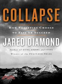 Collapse―How Societies Choose To Fail Or Succeed